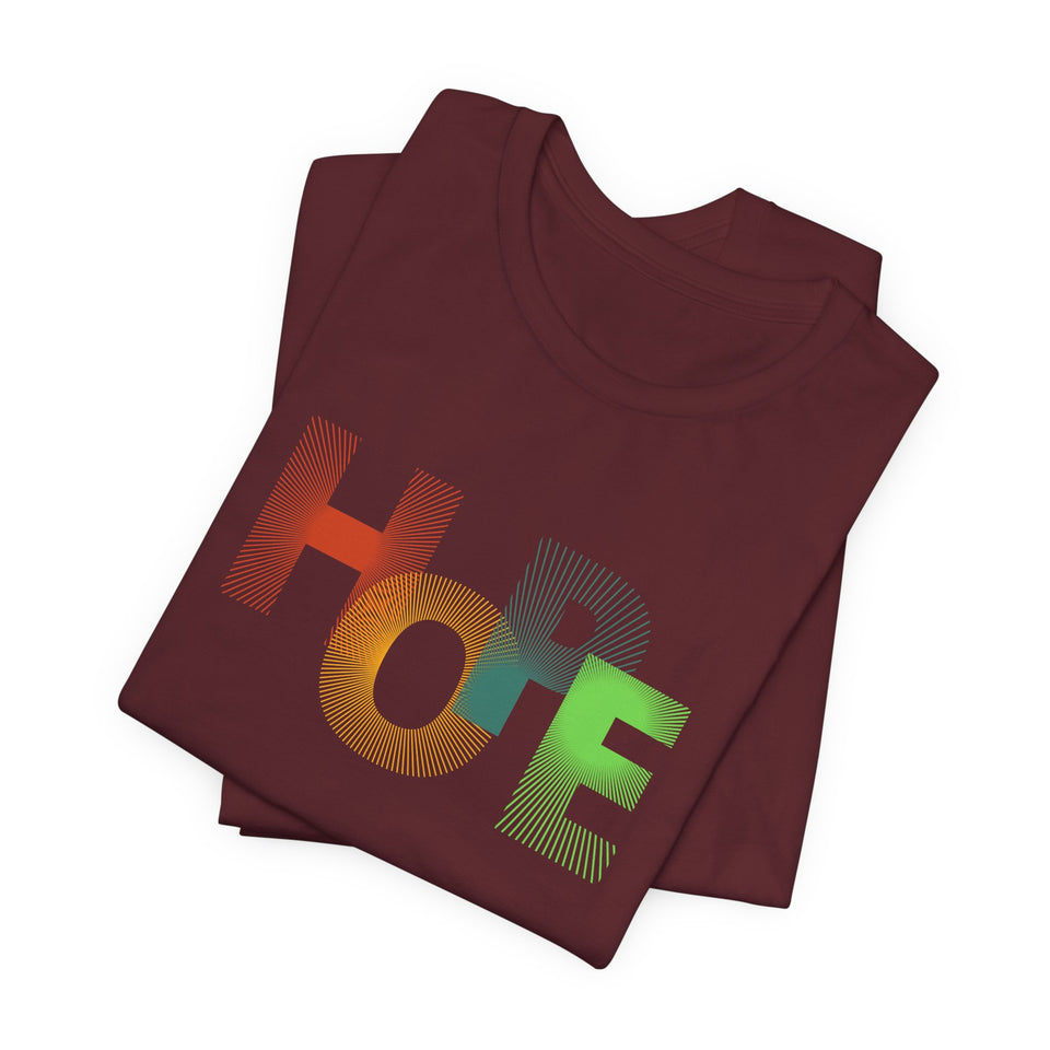 Unisex Hope Graphic Tee - Positive Vibes T-Shirt