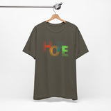 Unisex Hope Graphic Tee - Positive Vibes T-Shirt