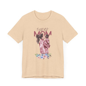 Super Mom Unisex Short Sleeve Tee - Ideal Gift for Mother's Day & Everyday Wear