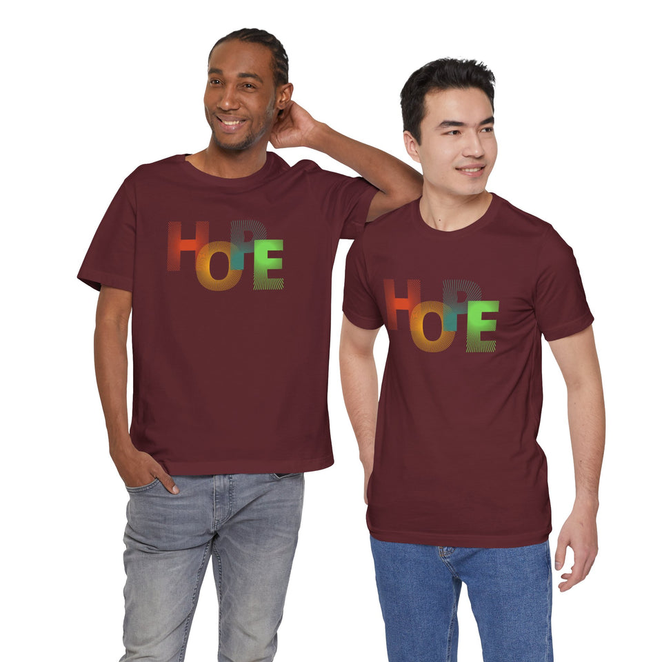 Unisex Hope Graphic Tee - Positive Vibes T-Shirt