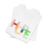 Unisex Hope Graphic Tee - Positive Vibes T-Shirt