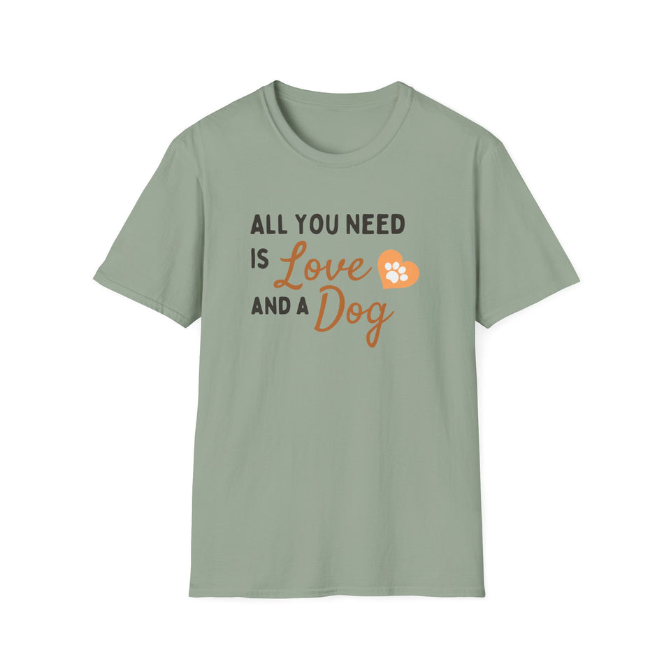 Unisex Softstyle T-Shirt - "All You Need is Love and a Dog"