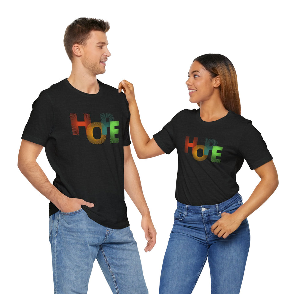 Unisex Hope Graphic Tee - Positive Vibes T-Shirt