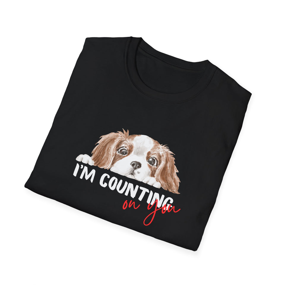 Cute Dog Lover T-Shirt - 'I'm Counting on You' Graphic Tee