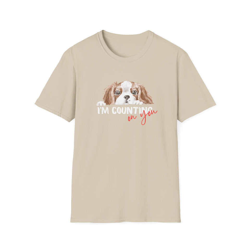 Cute Dog Lover T-Shirt - 'I'm Counting on You' Graphic Tee