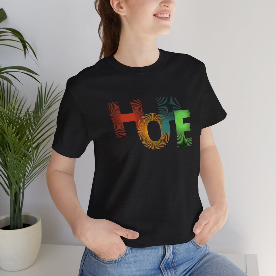 Unisex Hope Graphic Tee - Positive Vibes T-Shirt